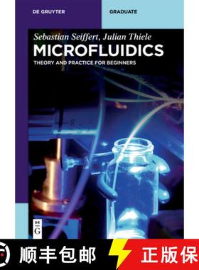 预订 Microfluidics: Theory and Practice for Beginners [9783110487770]