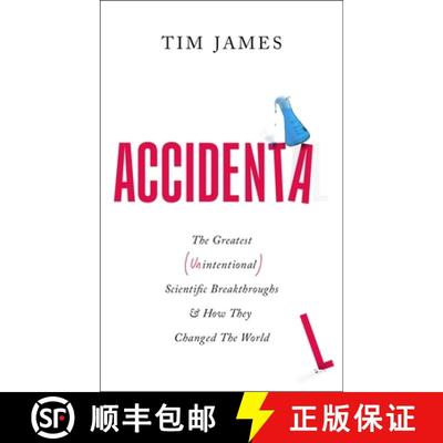 【3-4周达】Accidental : The Greatest (Unintentional) Science Breakthroughs and How They Changed The W... [9781472148407]