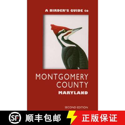 预订 A Birder's Guide to Montgomery County, Maryland (Edition: 2) (Edition: 2) (Edition: 2) (Edition: 2) [9781607250197]