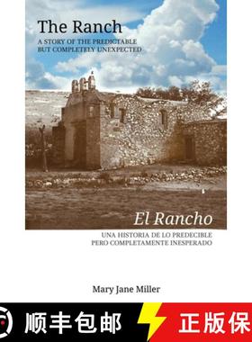 预订 The Ranch      El rancho: A Story of the Predictable but Completely Unexpected [9780359821785]