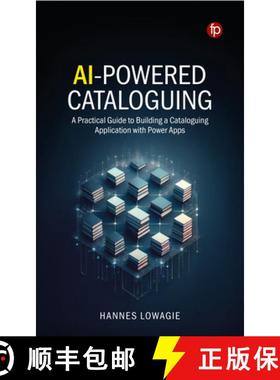 【3-4周达】AI-Powered Cataloguing : A Practical Guide to Building a Cataloguing Application with Powe... [9781783308071]