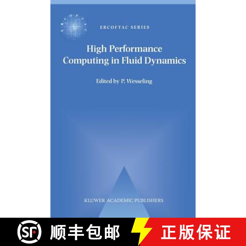 【3-4周达】High Performance Computing in Fluid Dynamics: Proceedings of the Summerschool on High Perf... [9789401066068]