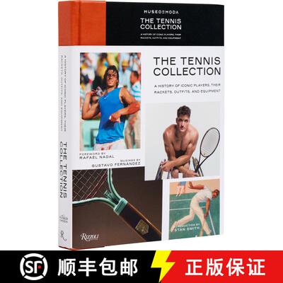 精装 Tennis Collection : A History of Iconic Players, Their Rackets, Outfits, and Equipment, The [9780847873968]