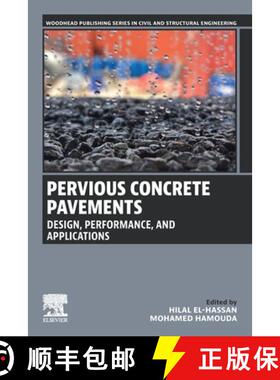 【3-4周达】Pervious Concrete Pavements: Design, Performance, and Applications [9780443217043]