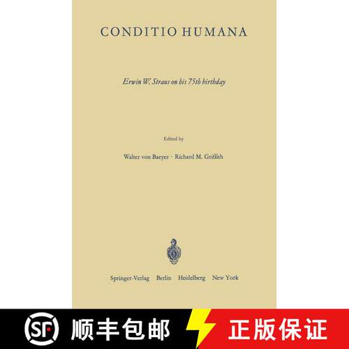 【3-4周达】Conditio Humana : Erwin W. Straus on his 75th birthday [9783642859809]