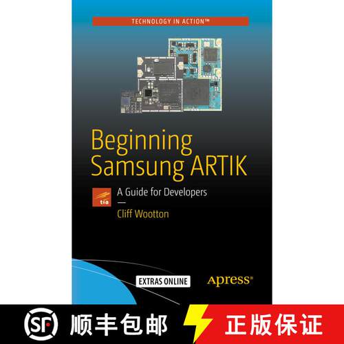 【3-4周达】Beginning Samsung ARTIK : A Guide for Developers (1st ed.) [9781484219515]