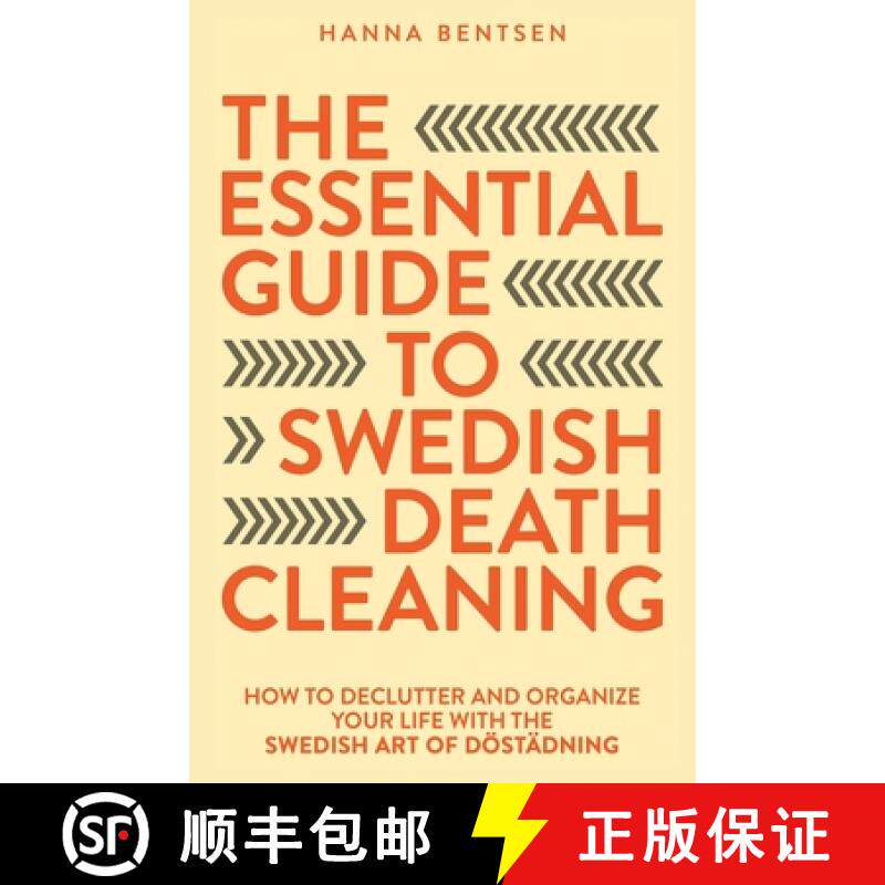 预订 The Essential Guide to Swedish Death Cleaning: How to Declutter and Organize Your Life With the ... [9781761590405]
