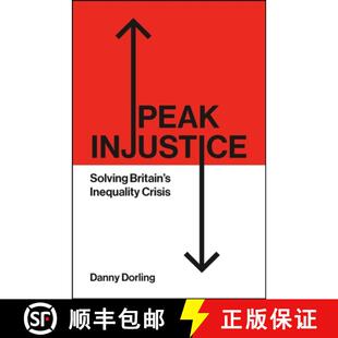 【2-3周达】Peak Injustice: Solving Britain's Inequality Crisis [9781447372615]