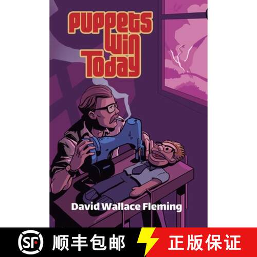 【3-4周达】精装 Puppets Win Today: A Humorous Fantasy Novel [9780989124768]