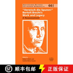 预订 精装 A Verwisch die Spuren: Bertolt Brecht's Work and Legacy: A Reassessment [9789042024328]