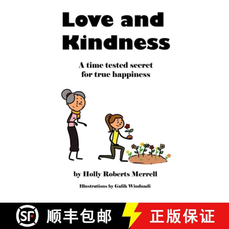 预订 Love and Kindness: A time tested secret for true happiness [9781951982065]