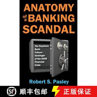 【3-4周达】Anatomy of a Banking Scandal : The Keystone Bank Failure-Harbinger of the 2008 Financial C... [9781412863346]