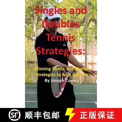 【3-4周达】Singles and Doubles Tennis Strategies: Winning Tactics and Mental Strategies to Beat Anyone [9781941525074]