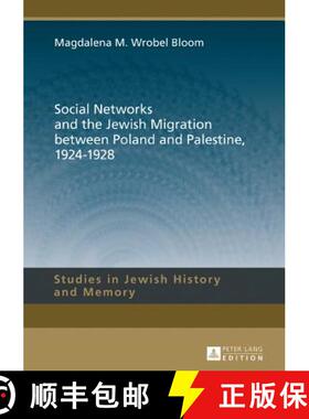 【3-4周达】Social Networks and the Jewish Migration between Poland and Palestine, 1924-1928 [9783631675038]