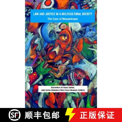 【3-4周达】Law and Justice in a Multicultural Society.  The Case of Mozambique [9782869781917]