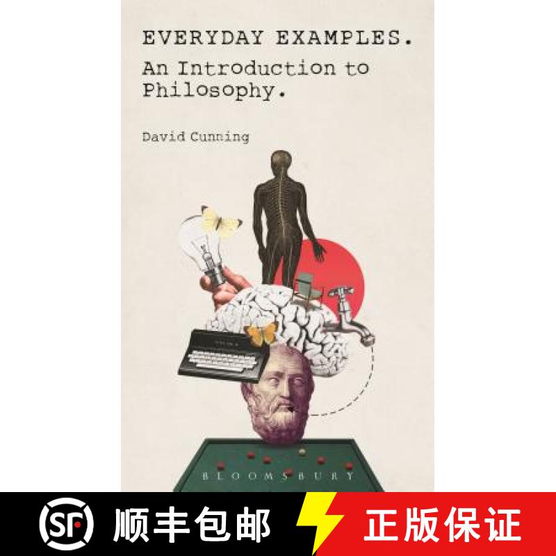 【4周达】Everyday Examples: An Introduction to Philosophy [9781472574640]