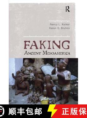【3-4周达】Faking Ancient Mesoamerica [9781598741506]