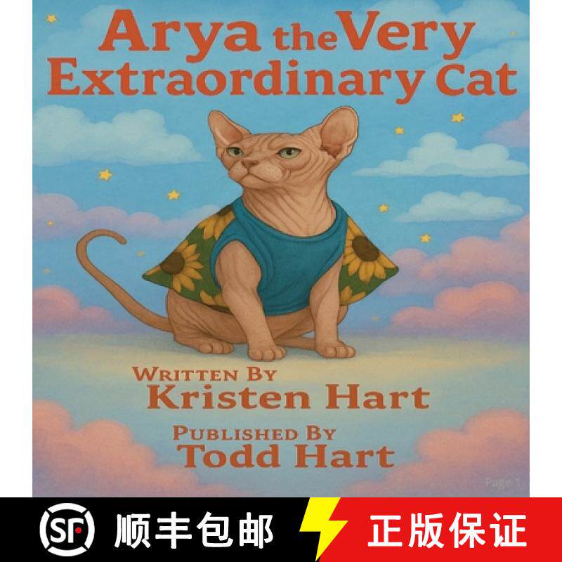 【3-4周达】Arya the Very Extraordinary Cat: A mischievous hairless Sphinx kitten and her adventures a... [9798998875304]