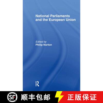 【3-4周达】精装 National Parliaments and the European Union [9780714646916]