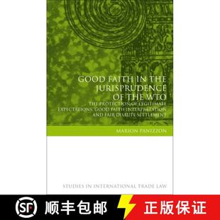 the Wto Good Fait... 预订 Expectations Jurisprudence Faith Protection The 9781841136202 Legitimate