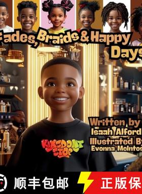 预订 Fades, Braids and Happy Days: Children's Book Dedicated to Barbers and Hair Stylists [9798348593353]