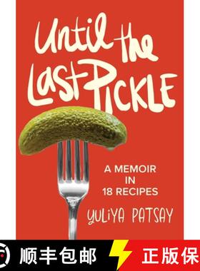 【3-4周达】Until the Last Pickle: A memoir in 18 recipes [9781956989281]