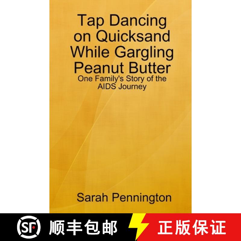 【3-4周达】Tapdancing on Quicksand While Gargling Peanut Butter [9780615213576]