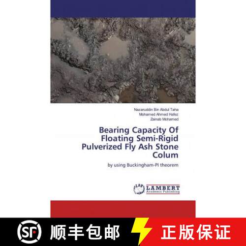 预订 Bearing Capacity Of Floating Semi-Rigid Pulverized Fly Ash Stone Colum [9786139457397]