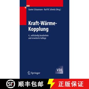 【3-4周达】Kraft Waerme Kopplung (4., vollst. bearb. u. erw. Aufl. 2010) (4., vollst. bearb. u. erw. ... [9783642014246]