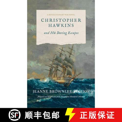 【3-4周达】精装 Christopher Hawkins and His Daring Escapes: A Revolutionary War Novel [9780911079036]
