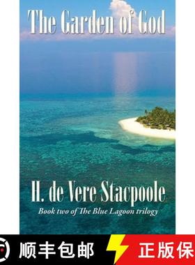 【3-4周达】The Garden of God: Book Two in the Blue Lagoon Trilogy [9781515451501]