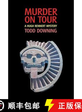 【3-4周达】Murder on Tour (a Hugh Rennert Mystery) [9781616461706]