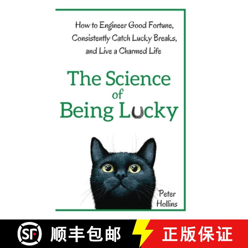 【3-4周达】The Science of Being Lucky: How to Engineer Good Fortune, Consistently Catch Lucky Breaks,... [9781647430306]