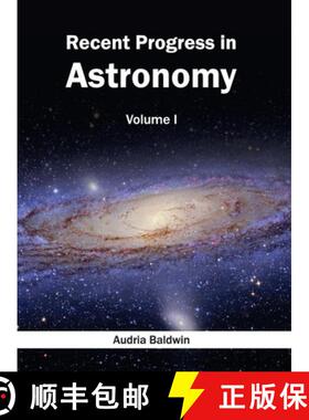 【3-4周达】Recent Progress in Astronomy: Volume I [9781632395399]