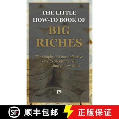 【3-4周达】The Little How-To Book of Big Riches: The simple and most effective keys to becoming rich ... [9781739678869]