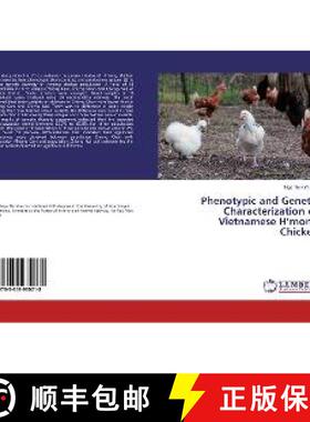 预订 Phenotypic and Genetic Characterization of Vietnamese H’mong Chicken [9783659930218]