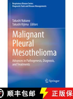 【3-4周达】Malignant Pleural Mesothelioma: Advances in Pathogenesis, Diagnosis, and Treatments [9789811591600]