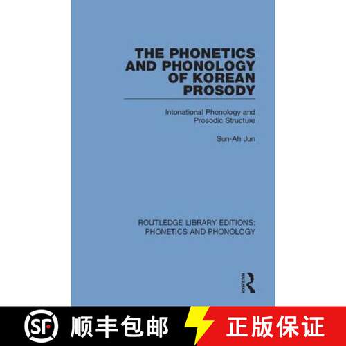 【3-4周达】精装 The Phonetics and Phonology of Korean Prosody: Intonational Phonology and Prosodic St... [9781138317796]