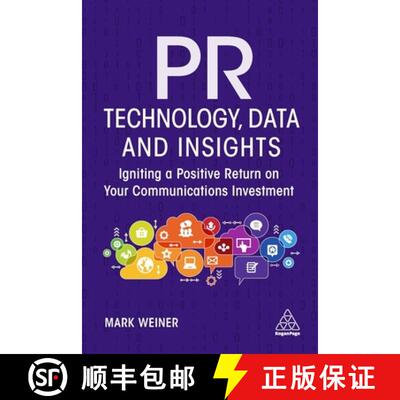 【3-4周达】PR Technology, Data and Insights – Igniting a Positive Return on Your Communications Inve... [9781398600409]