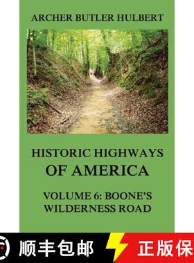 预订 Historic Highways of America: Volume 6: Boone's Wilderness Road [9783849674892]