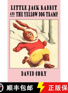 【3-4周达】Little Jack Rabbit and the Yellow Dog Tramp [9781434461995]