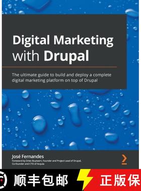预订 Digital Marketing with Drupal: The ultimate guide to build and deploy a complete digital marketi... [9781801071895]