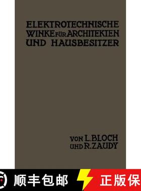 【3-4周达】Elektrotechnische Winke für Architekten und Hausbesitzer [9783642894879]