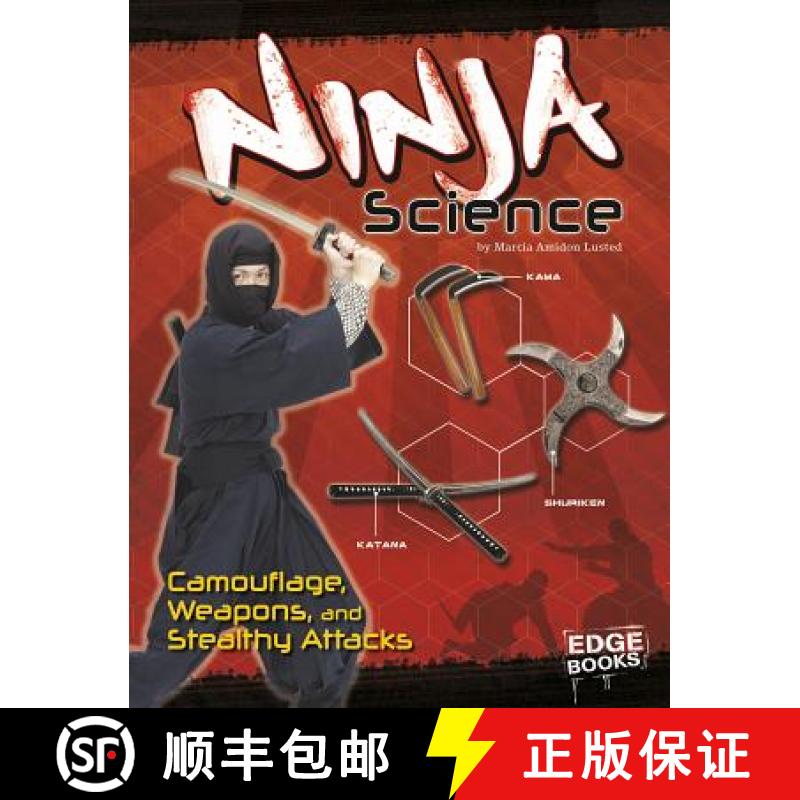 预订 Ninja Science: Camouflage, Weapons, and Stealthy Attacks [9781491481158]