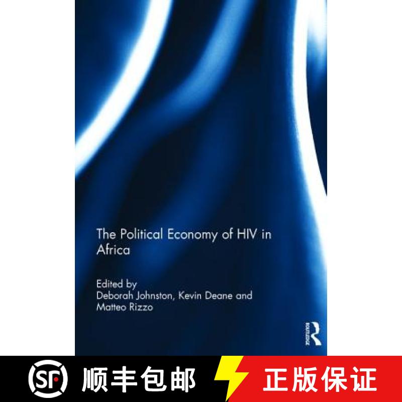 【3-4周达】The Political Economy of HIV in Africa: The Political Economy of HIV in Africa [9781138741638]