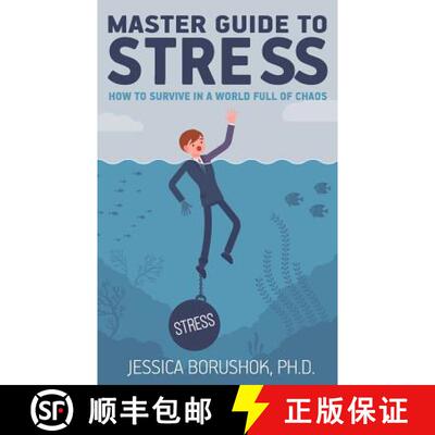 【3-4周达】Master Guide To Stress: How To Survive In A World Full Of Chaos [9781775268710]