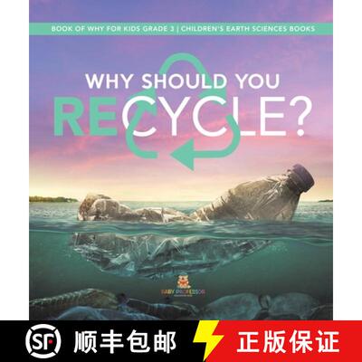 【3-4周达】Why Should You Recycle? | Book of Why for Kids Grade 3 | Children's Earth Sciences Books [9781541983762]