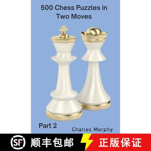 【3-4周达】500 Chess Puzzles in Two Moves, Part 2 [9798201090609]