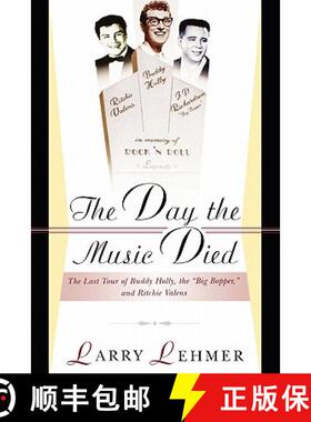 【3-4周达】The Day the Music Died: The Last Tour of Buddy Holly, the Big Bopper, and Ritchie Valens [9780825672873]