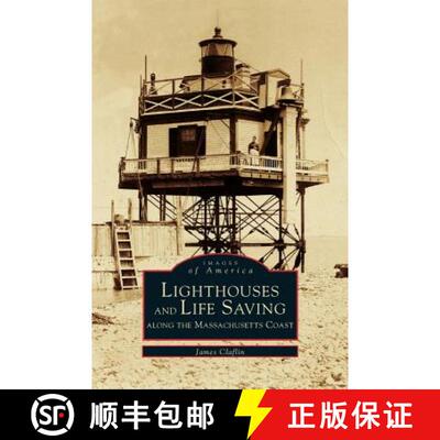 【2-3周达】Lighthouses and Lifesaving Along the Massachusetts Coast [9781531622121]
